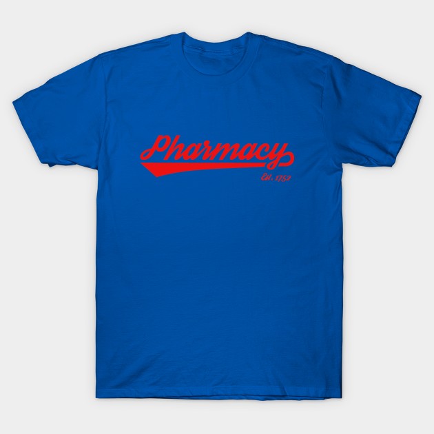 Pharmacy - Go Team Pharmacy! T-Shirt by RxBlockhead
